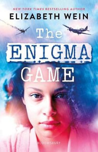 The Enigma Game - Elizabeth Wein