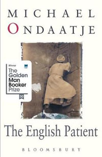 The English Patient : Winner of the Golden Man Booker Prize - Michael Ondaatje