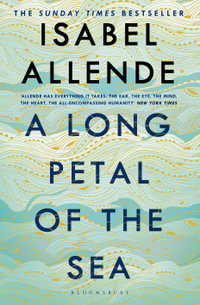 A Long Petal of the Sea : The Sunday Times Bestseller - Isabel Allende
