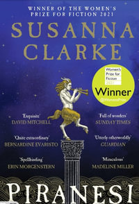 Piranesi : Winner of the 2021 Women's Prize for Fiction - Susanna Clarke