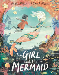 The Girl and the Mermaid - Hollie Hughes