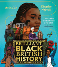 Brilliant Black British History - Atinuke