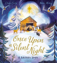 Once Upon A Silent Night : A Nativity Story - Dawn Casey
