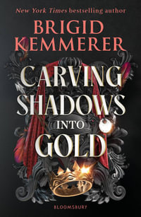 Carving Shadows into Gold : Forging Silver into Stars - Brigid Kemmerer