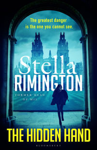 The Hidden Hand : A Manon Tyler Thriller - Stella Rimington