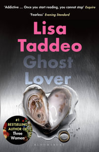 Ghost Lover : The electrifying short story collection from the author of THREE WOMEN - Lisa Taddeo