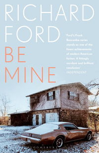 Be Mine - Richard Ford