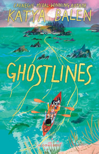 Ghostlines - Katya Balen