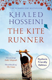 The Kite Runner : Dyslexia Friendly Edition - Khaled Hosseini