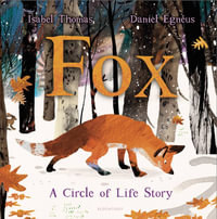 Fox : A Circle of Life Story - Isabel Thomas