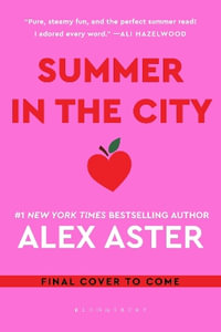 Summer in the City : 'Hotter than the rest of your TBR' Cosmo - Alex Aster