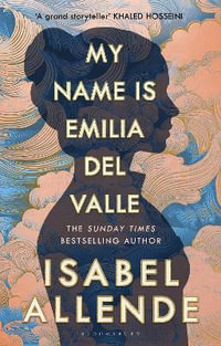 My Name is Emilia del Valle - Isabel Allende