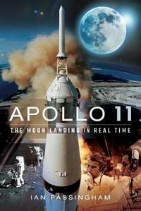 Apollo 11 : Moon Landing in Real Time - Ian Passingham