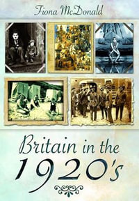 Britain in the 1920s - FIONA MCDONALD