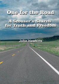 One for the Road   A Scouser's Search for Truth and Freedom - John Hawkins