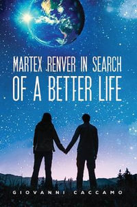 Martex Renver in Search of a Better Life - Giovanni Caccamo