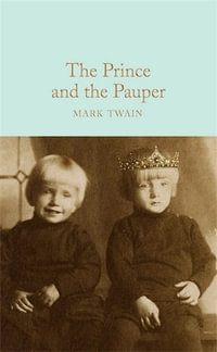 The Prince and the Pauper : Macmillan Collector's Library - Mark Twain