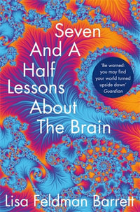 Seven and a Half Lessons About the Brain - Lisa Feldman Barrett