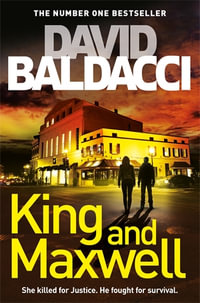 King and Maxwell : King and Maxwell : Book 6 - David Baldacci