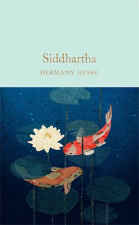 Siddhartha : Macmillan Collector's Library - Hermann Hesse