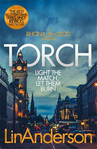 Torch : A Rhonda MacLeod Novel 2 - Lin Anderson