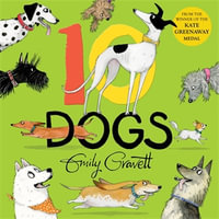 10 Dogs : A Funny Furry Counting Book - Emily Gravett