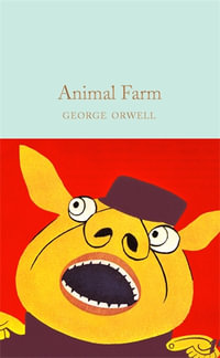 Animal Farm : Macmillan Collector's Library - George Orwell