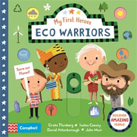 Eco Warriors : My First Heroes - Campbell Books