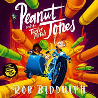 Peanut Jones and the Twelve Portals : Peanut Jones : Book 2 - Laura Kirman