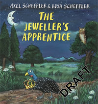 The Jeweller's Apprentice - Axel Scheffler