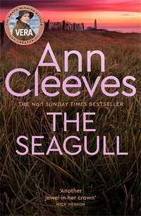 The Seagull : A Vera Stanhope Novel 8 - Ann Cleeves