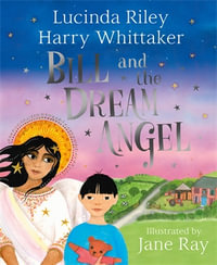 Bill and the Dream Angel : Guardian Angels - Lucinda Riley