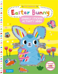 My Magical Easter Bunny Sparkly Sticker Activity B : My Magical - Campbell Books