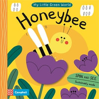 Honeybee : My Little Green World - Campbell Books