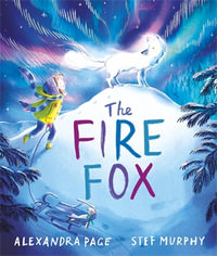 The Fire Fox : Shortlisted for the Oscar's Book Prize - Alexandra Page