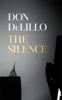 The Silence - Don DeLillo