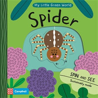 Garden Spider : My Little Green World - Campbell Books