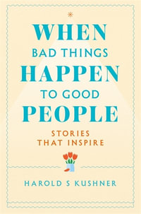 When Bad Things Happen to Good People - Harold S Kushner