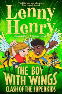 The Boy With Wings : Clash of the Superkids - Lenny Henry