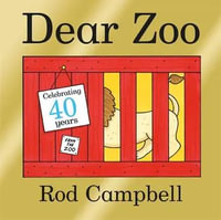 Dear Zoo : 40th Anniversary Edition - Rod Campbell