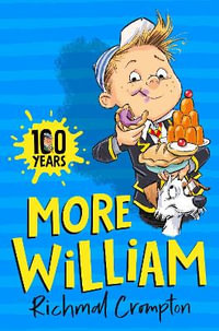 More William : Just William series - Richmal Crompton