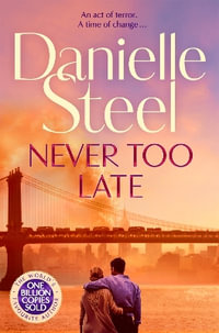 Never Too Late - Danielle Steel