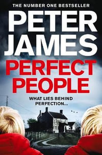 Perfect People - Peter James