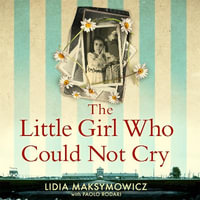 The Little Girl Who Could Not Cry - Anna Cordell