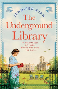 The Underground Library - Jennifer Ryan