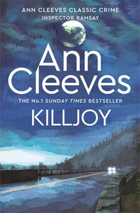 Killjoy : An Inspector Ramsay Novel 4 - Ann Cleeves