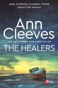 The Healers : An Inspector Ramsay Novel 5 - Ann Cleeves