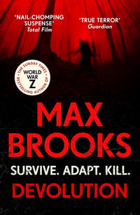 Devolution : From the bestselling author of World War Z - Max Brooks