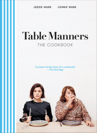 Table Manners : The Cookbook - Jessie Ware