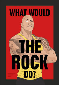 What Would The Rock Do? - No Author